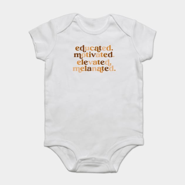 Educated motivated elevated melanated Baby Bodysuit by UrbanLifeApparel